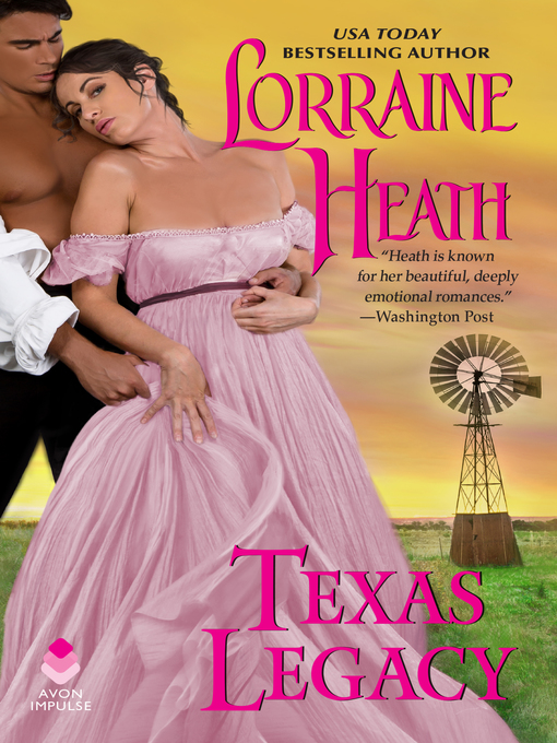 Title details for Texas Legacy by Lorraine Heath - Available